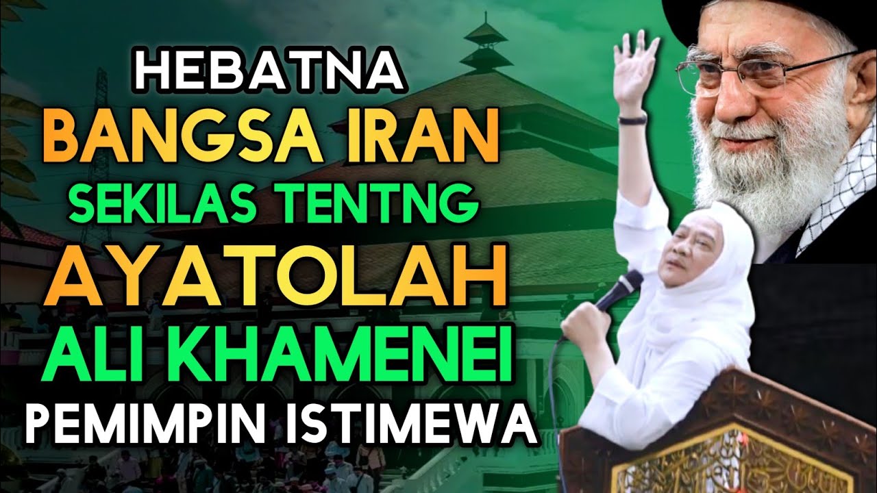 ABUYA UCI IRAN Moal Eleh, Sekilas TENTANG Ayatolah Ali khamenai IRAN