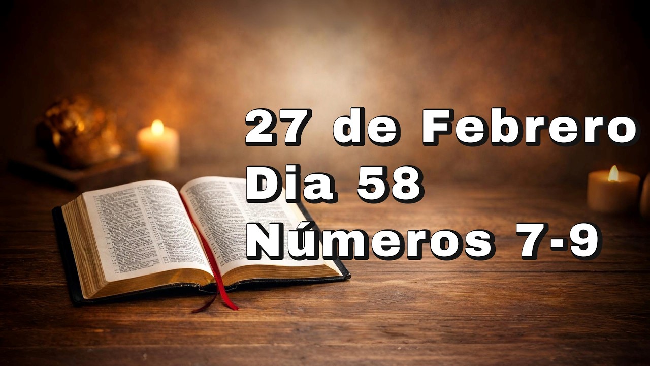 LEYENDO LA BIBLIA EN 365 DÍAS - DÍA 58