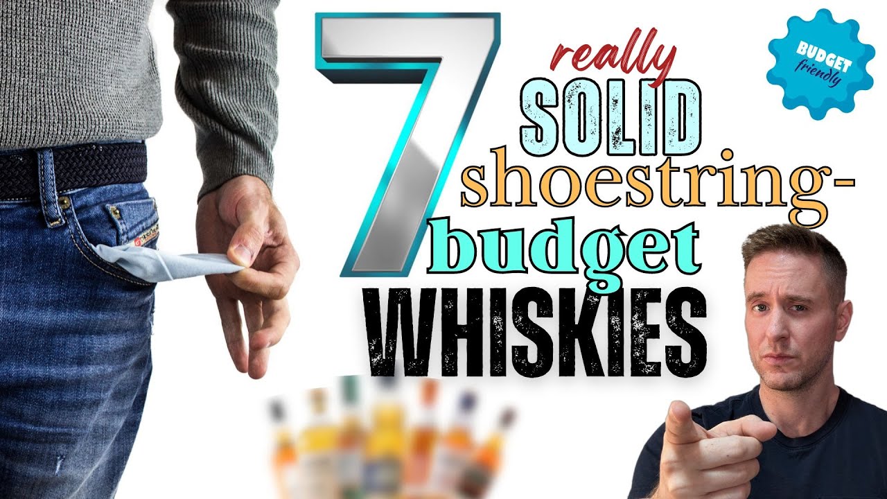 Cheapest of the cheap | 7 solid whiskies if you want to SAVE MONEY