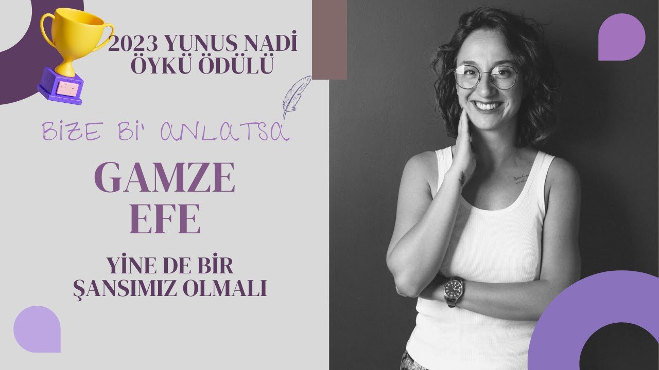 Kitap Söyleşileri - Gamze Efe - Yine de Bir Şansımız Olmalı