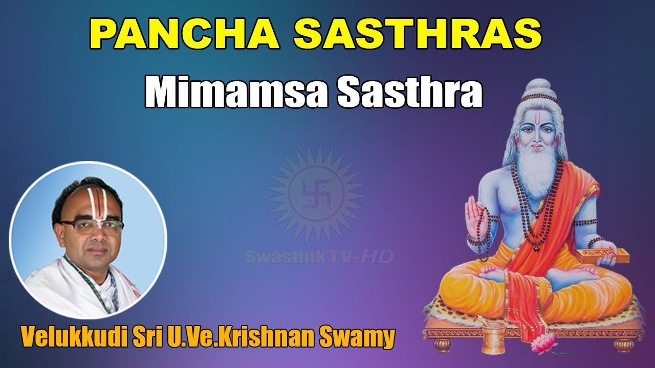 Day - 04 Mimamsa Sasthra | Discourse By Sir U.Ve.Velukkudi Krishnan Swamy