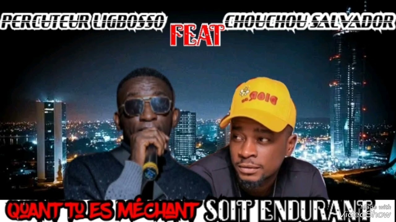 PERCUTEUR LIGBOSSO Feat CHOUCHOU SALVADOR Quand tu es méchant soit endurant (Audio officiel)