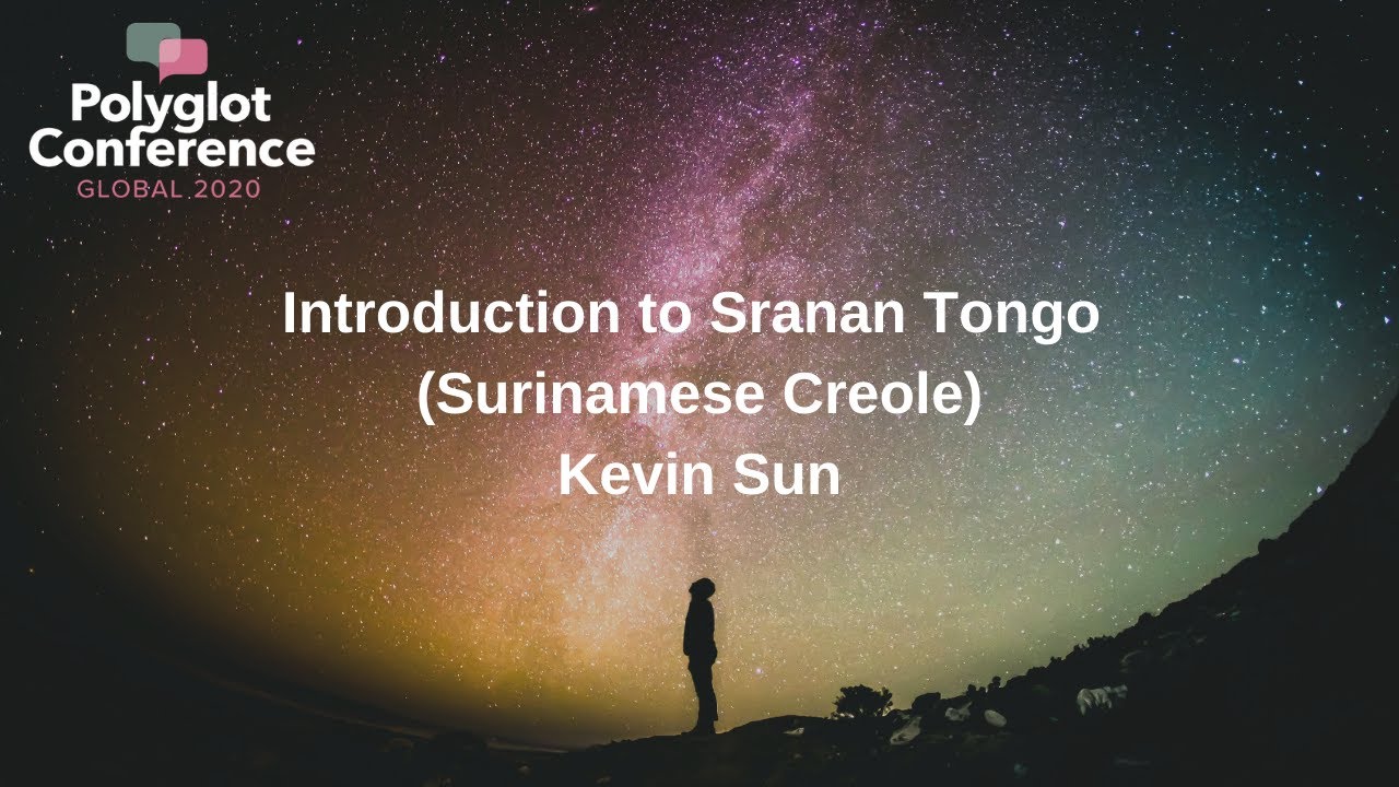 Kevin Sun - Introduction to Sranan Tongo (Surinamese Creole)