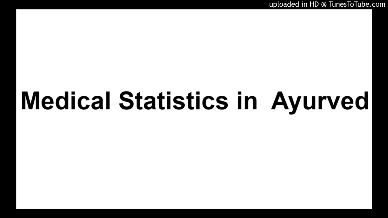 Medical Statistics in  Ayurved