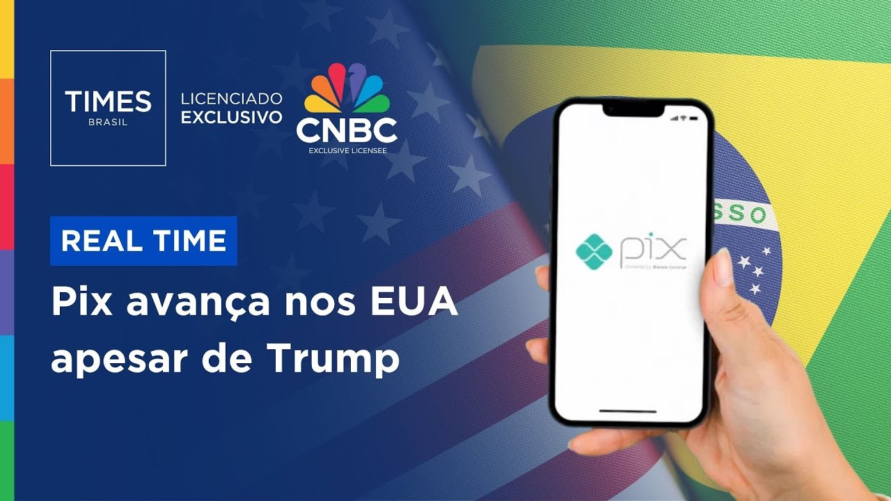 Pix avança nos EUA mesmo com críticas de Trump; entenda o caso