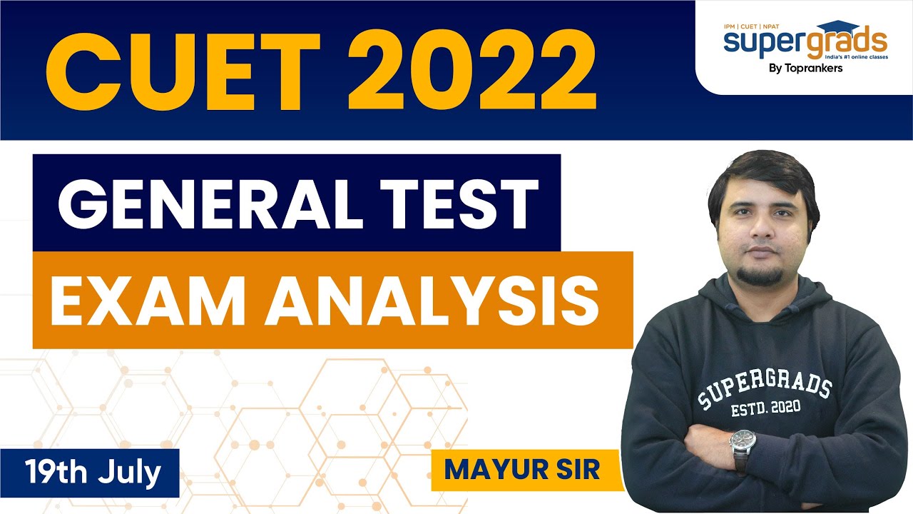 CUET 2022 Live Analysis | CUET 2022 General Test Analysis | CUET Analysis & Difficulty Level