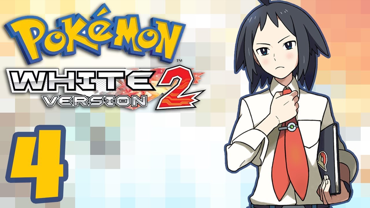 Pokemon White Version 2 -4- THAT'S SO BASIC