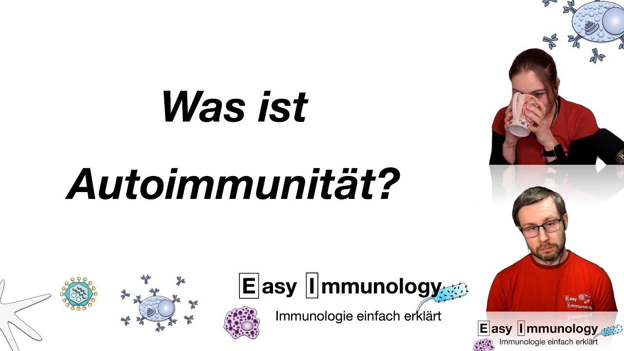 Autoimmunit&auml;t - Folge 1: Was ist Autoimmunit&auml;t?
