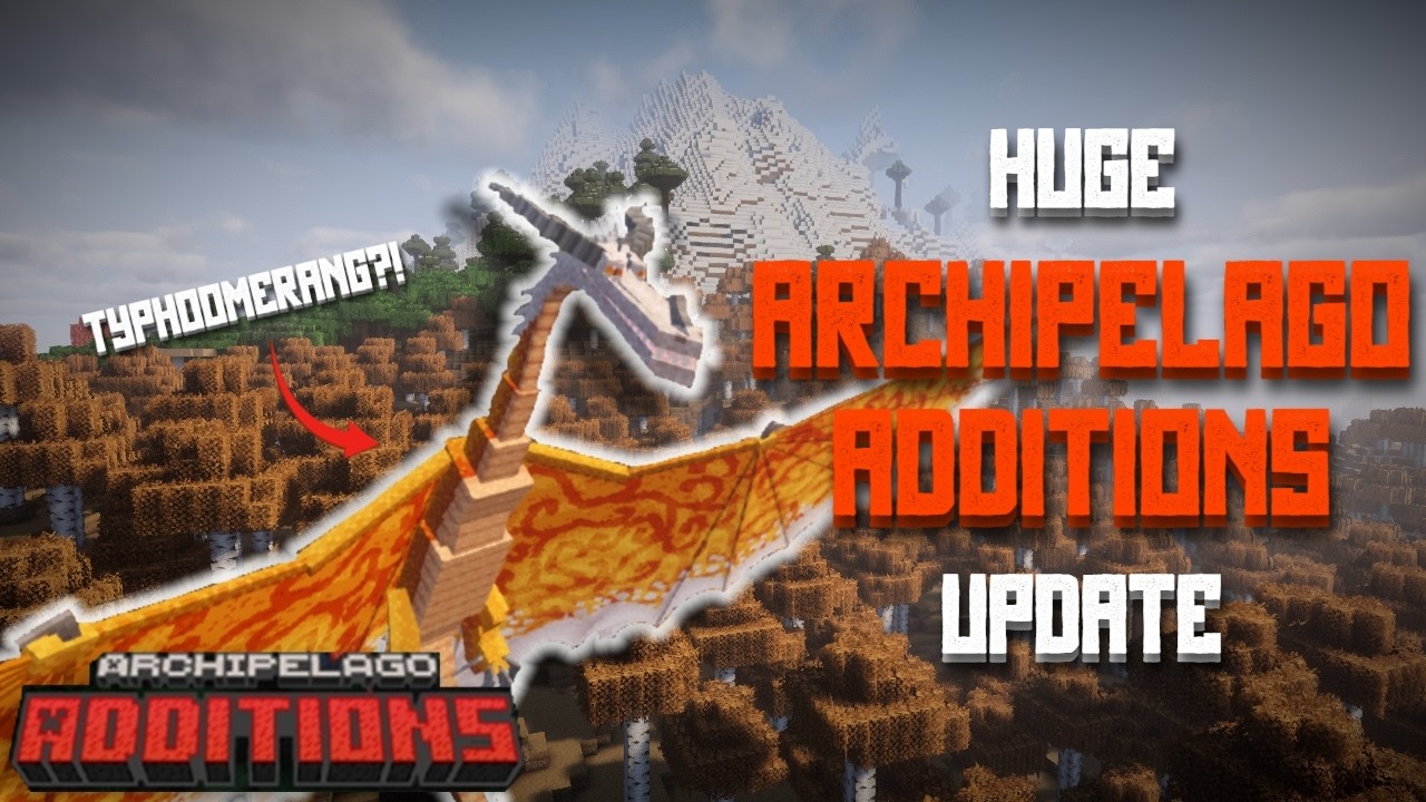 ОГРОМНОЕ ОБНОВЛЕНИЕ Archipelago Additions! | 3 НОВЫХ дракона и МНОГОЕ ДРУГОЕ | Archipelago Additions