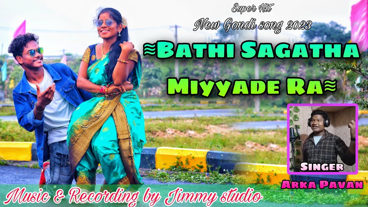 Bathi Sagatha Miyyade Full song || New Gondi song 2023 || Singer Arka Pavan