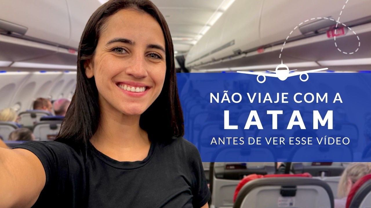 COMO É VIAJAR COM A LATAM 2025 | O QUE FAZER NO AEROPORTO E AVIÃO | DICAS VIAGEM DE AVIÃO | CHECKIN
