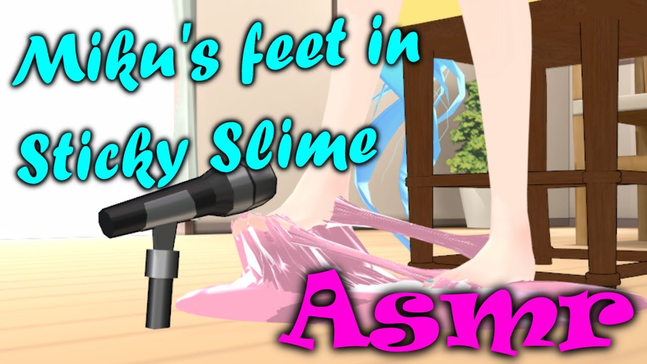 Miku's Sticky feet in slime ASMR