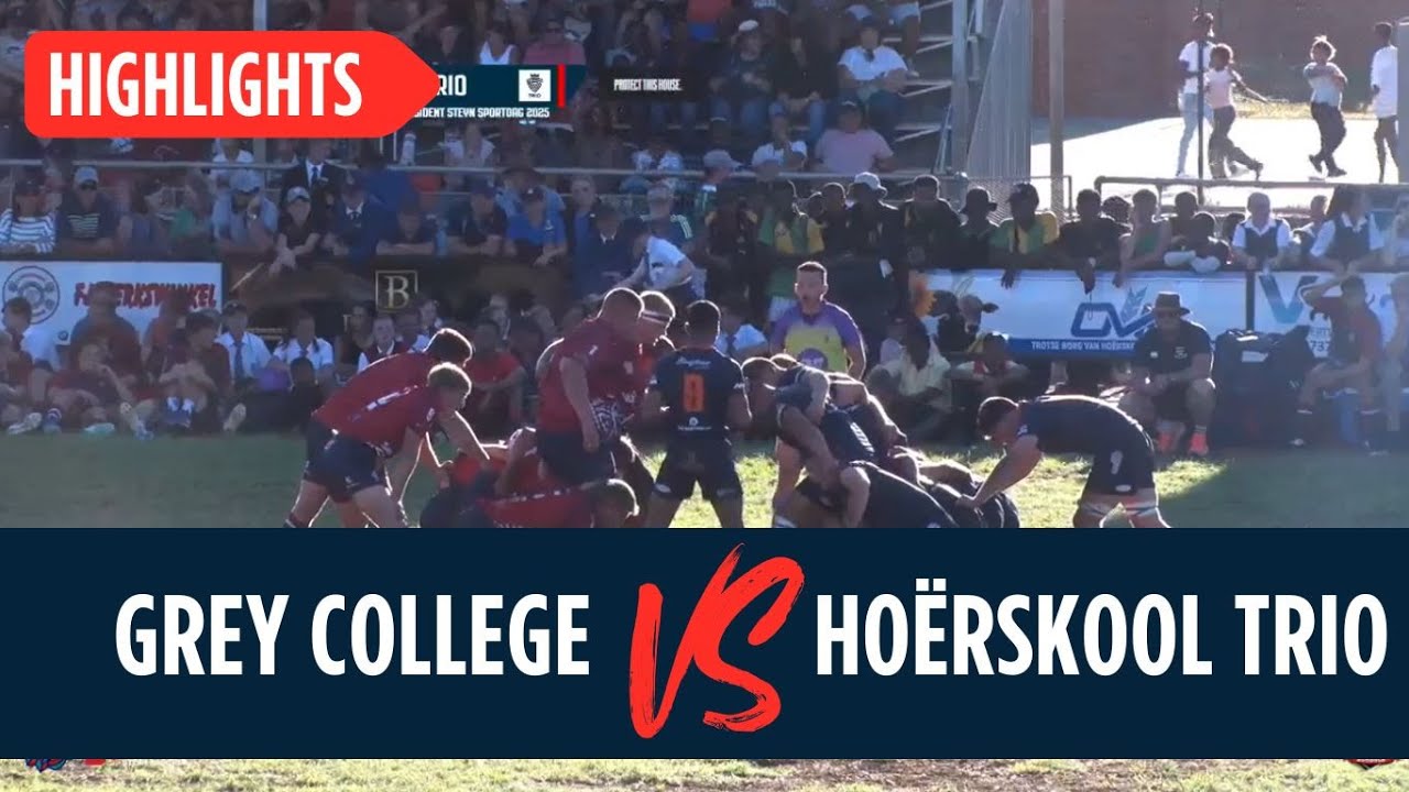 Rugby Highlights - Grey College vs Hoërskool Trio - President Steyn Sportsday - 22 Feb 2025