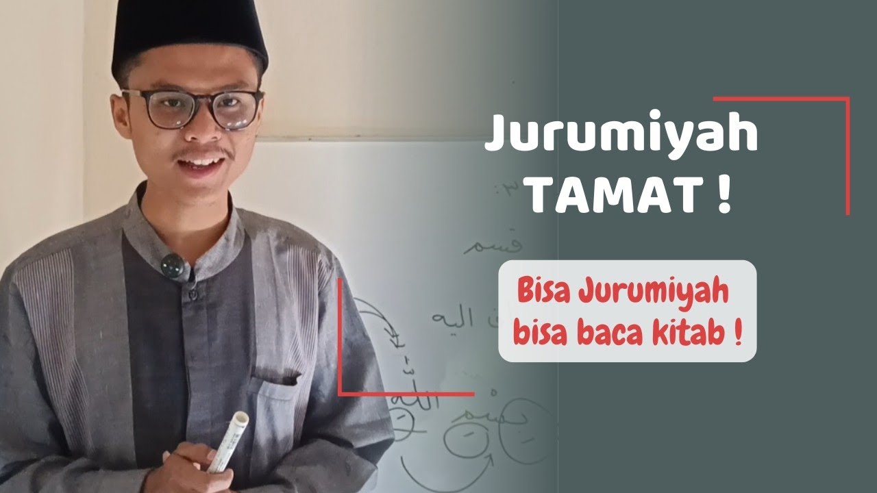 JURUMIYAH TAMAT ! 