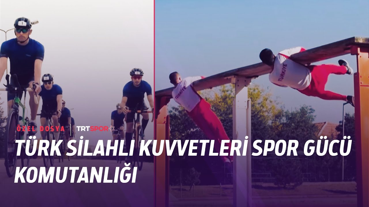 Özel Dosya | Türk Silahlı Kuvvetleri Spor Gücü Komutanlığı