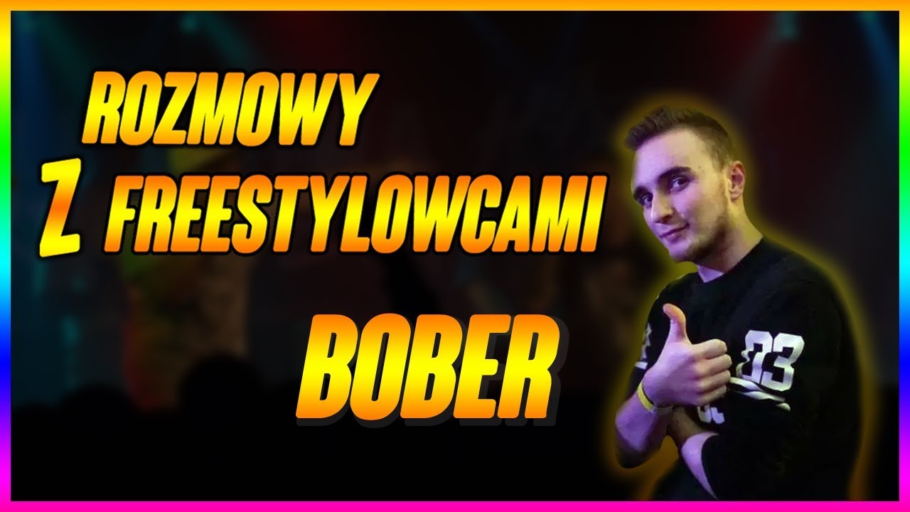 ROZMOWY Z FREESTYLOWCAMI #12 - BOBER | FINAŁ WBW 2018 | BLUZA Z PITOSU | PATRYK NA BITWIE DW&Oacute;JEK? |
