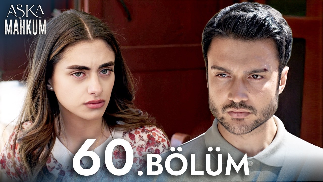 Ежедневный сериал Aşka Mahkum 60 серия | Новый турецкий сериал - Сериалы 2025