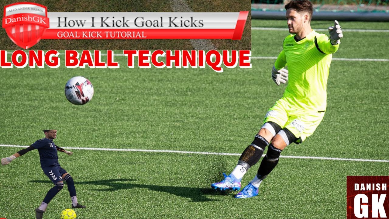 How To take a Goal Kick | Improve your Goal Kick | Long Ball Technique