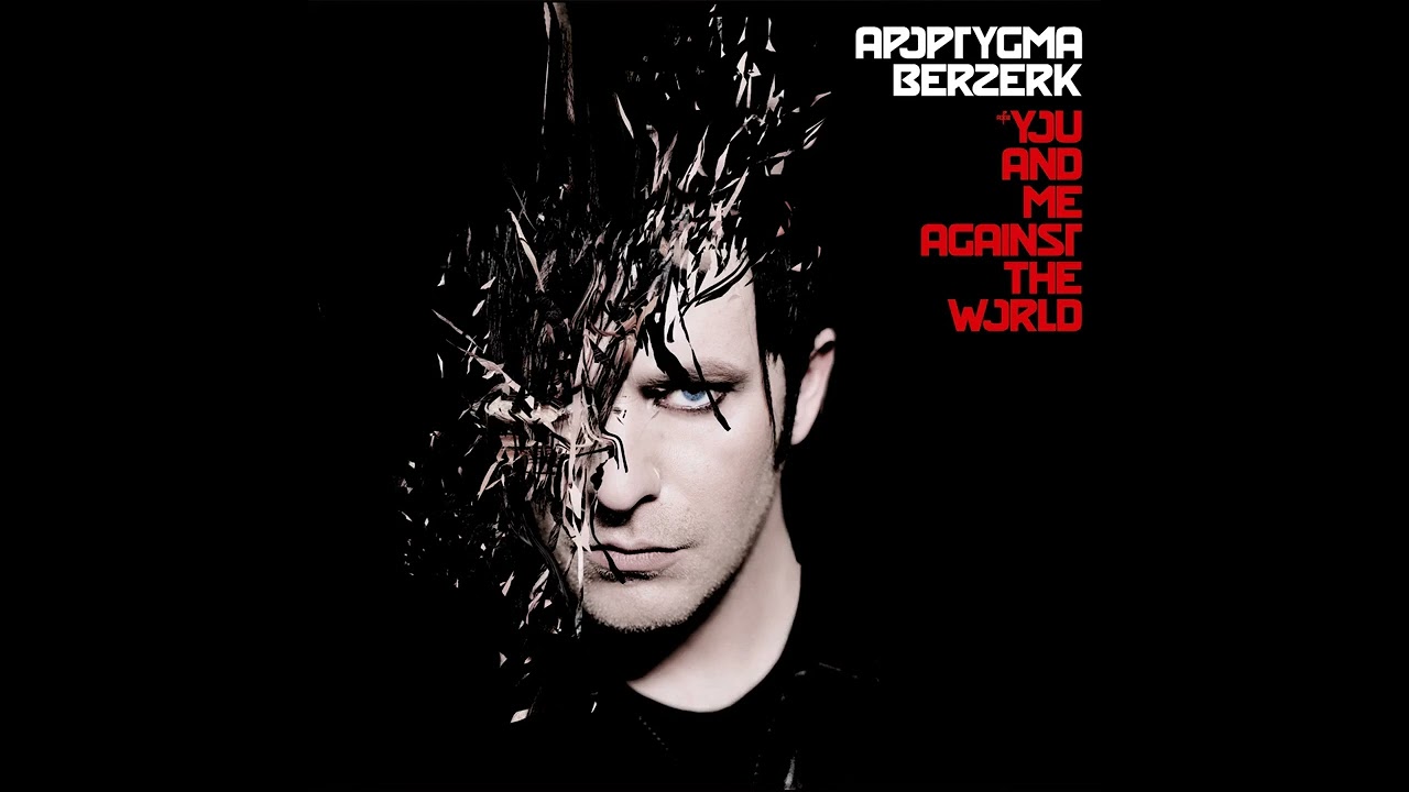 Apoptygma Berzerk - In This Together (You And Me Against The World) (HQ AUDIO)