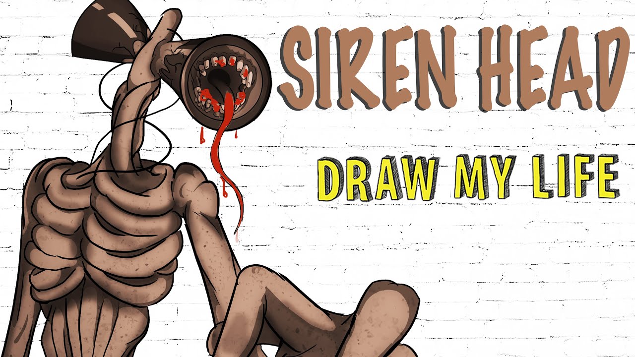 Siren Head : Draw My Life
