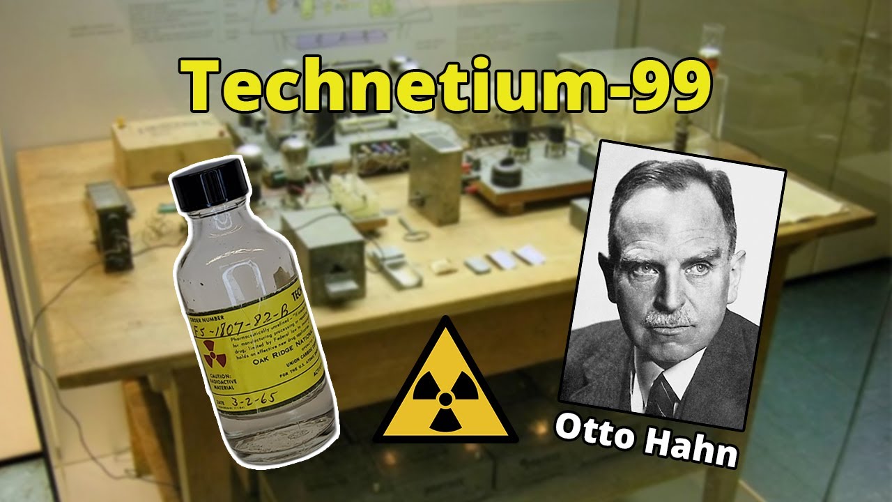 Technetium -99 - Nuclear Chemistry