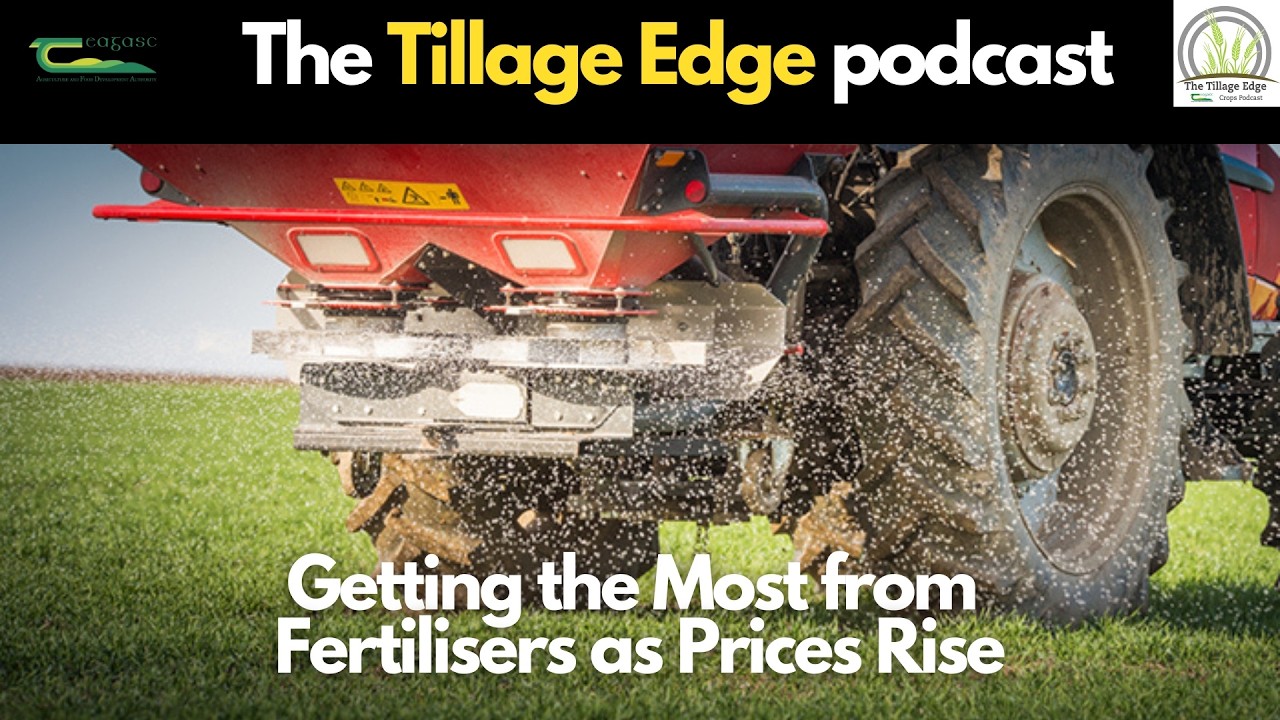 Getting the Most from Fertilisers as Prices Rise