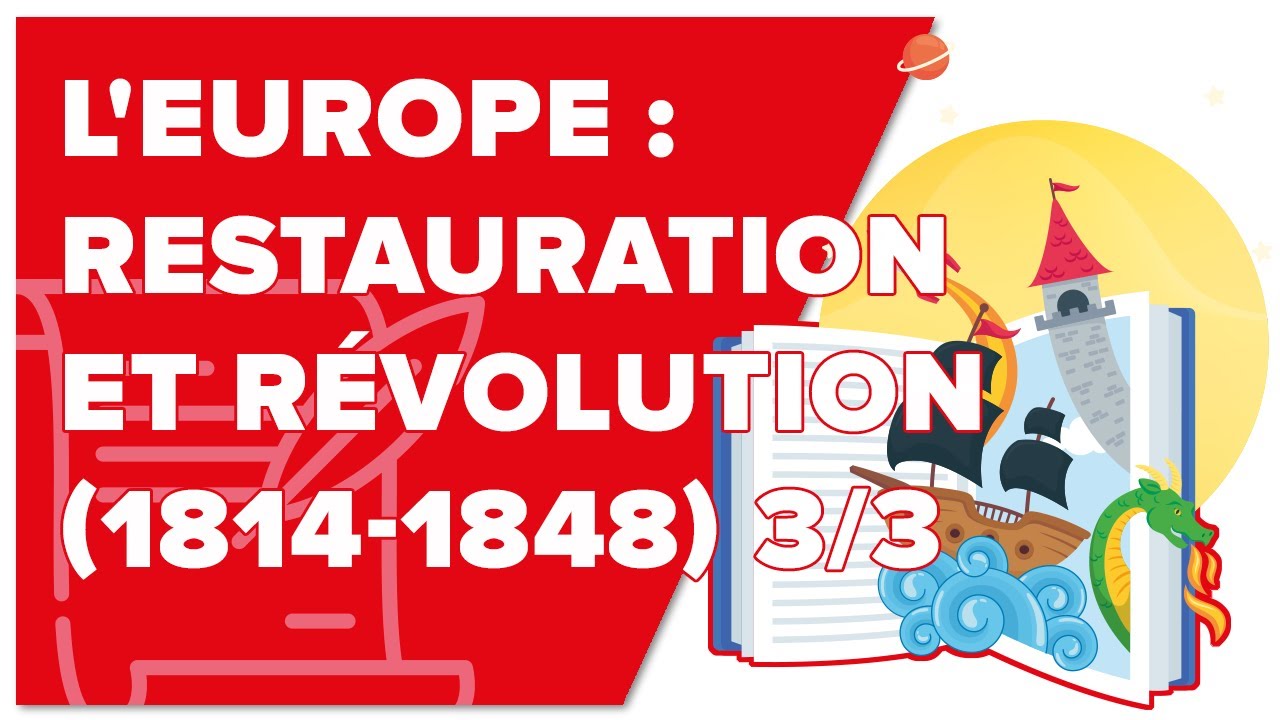 L'Europe : restauration et révolution (1814-1848) 3/3 - Histoire - 1ère - Mathrix