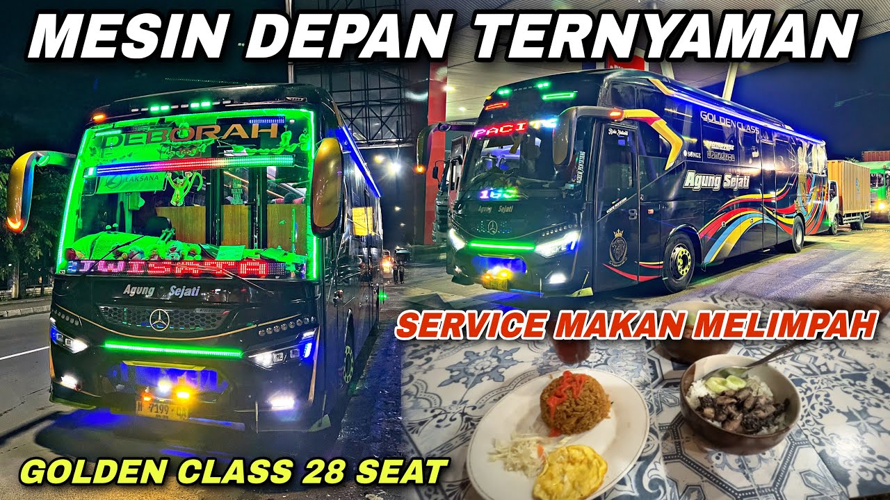 Bus Malam Mesin Depan Kelas Atas 😱 Service Makan Melimpah ❗️| trip Agung Sejati AS 160 &ldquo; Deborah &ldquo;