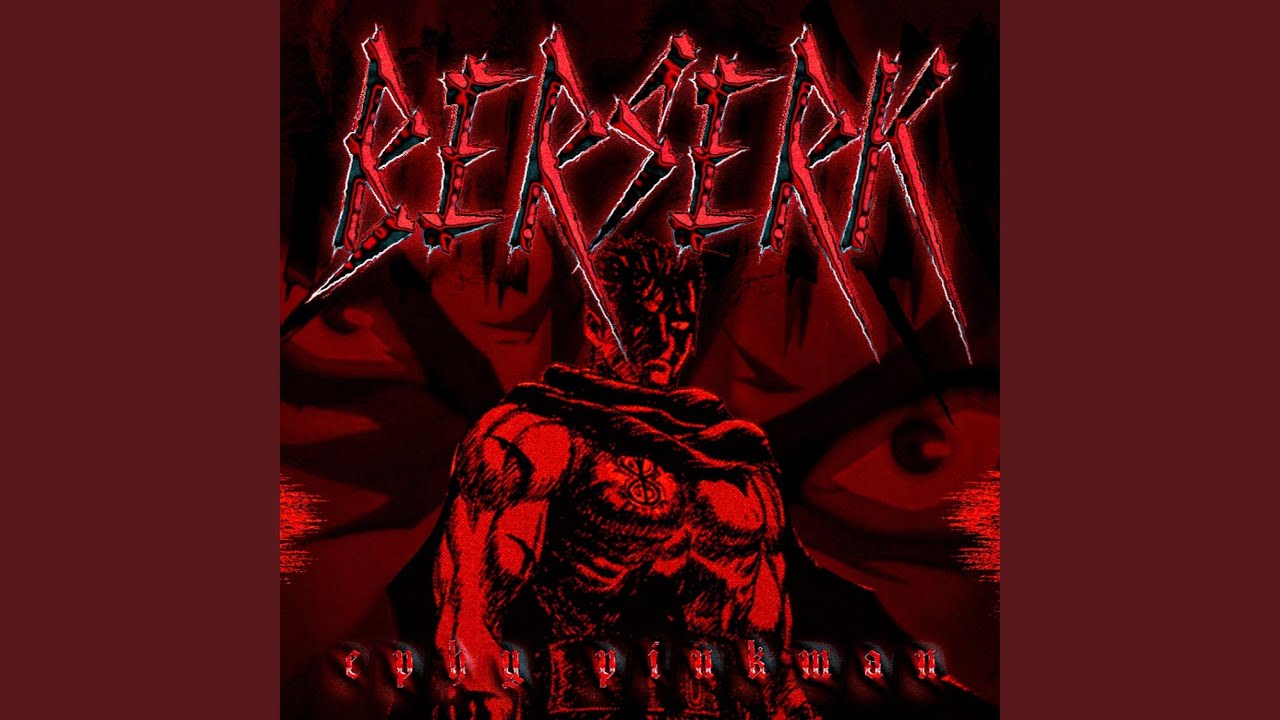 BERSERK