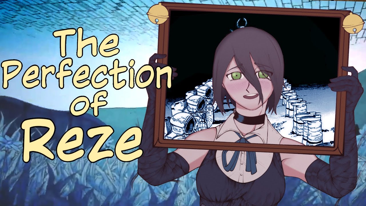 The Perfection of Reze