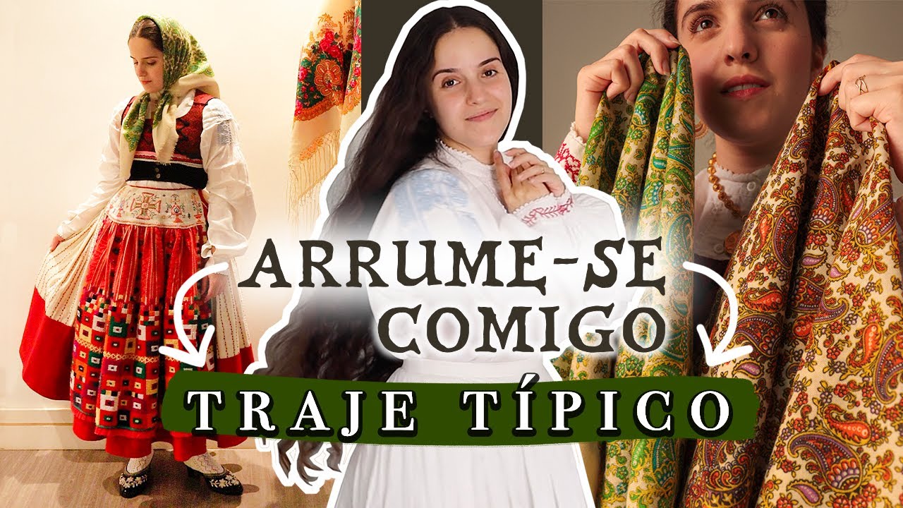 Arrume-se Comigo - Rotina e Perguntas sobre Trajar, Lenços e Folclore Típico Português