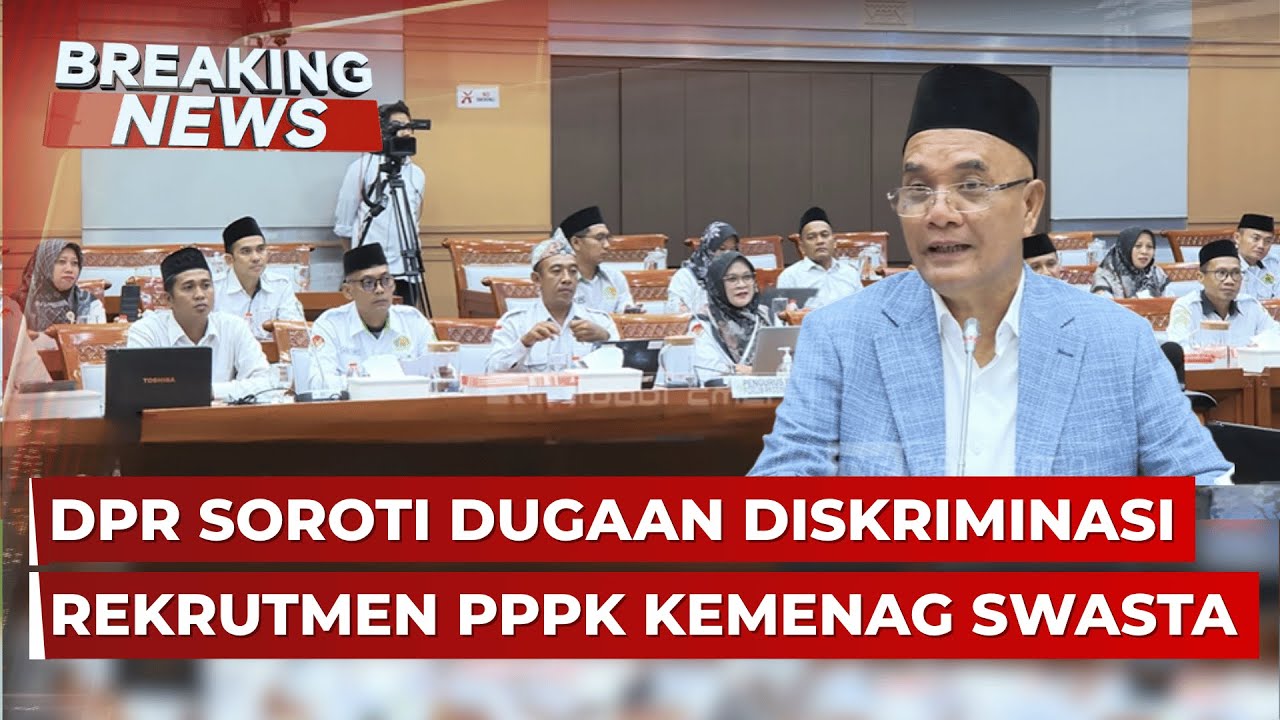 BREAKING NEWS - DPR & Pengurus Forum Passing Grade Kemenag Swasta Bahas Diskriminasi&nbsp;Rekrutmen&nbsp;PPPK