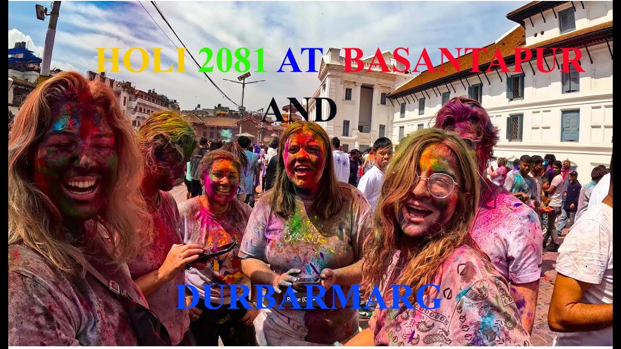 holi 2081 @basantapur and durbar marg