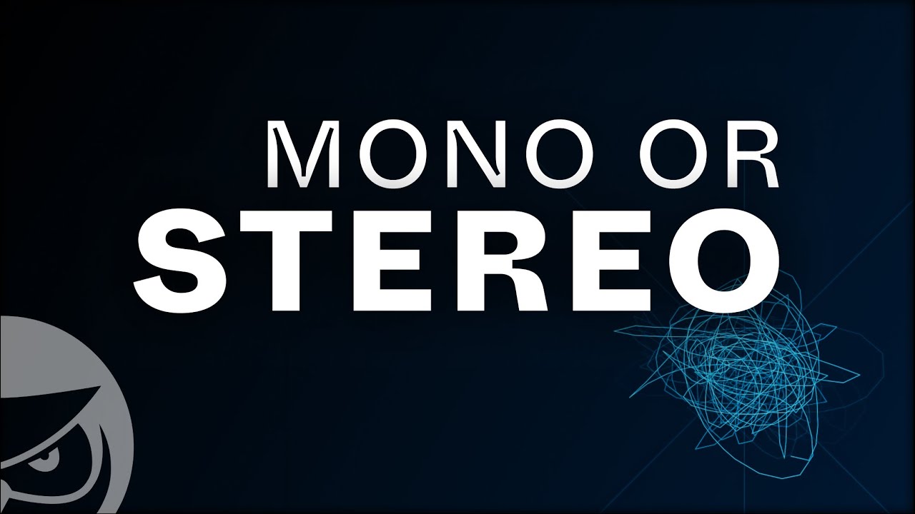 Mono or Stereo Mixing