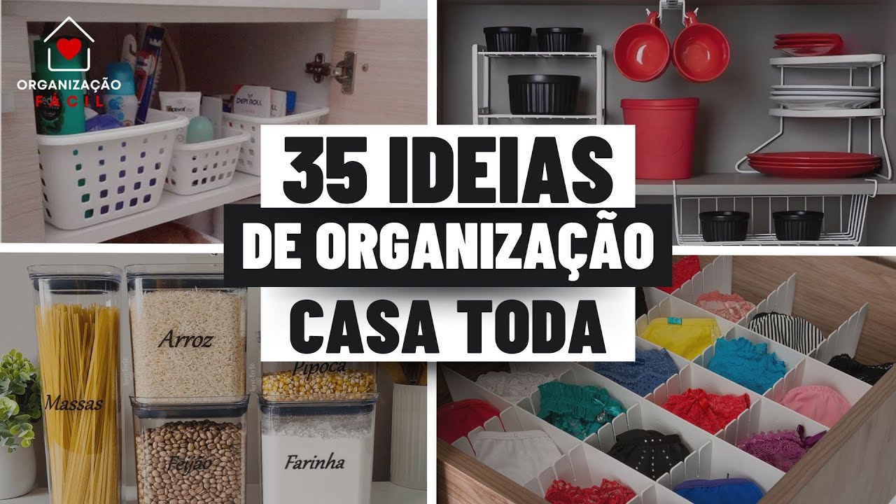 35 DICAS DE COMO ORGANIZAR A CASA TODA/ ORGANIZAÇÃO DA CASA