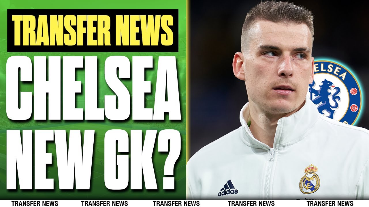 Andriy Lunin Set to Join Chelsea | Kepa to Real Madrid? |Transfer News 🔵⚽