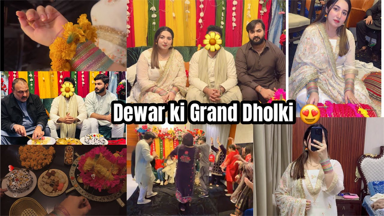 Dewar ka kia Grand Dholki Event 😍❤️ Shagnaan dy Din 😍 Shadi hogae Start 