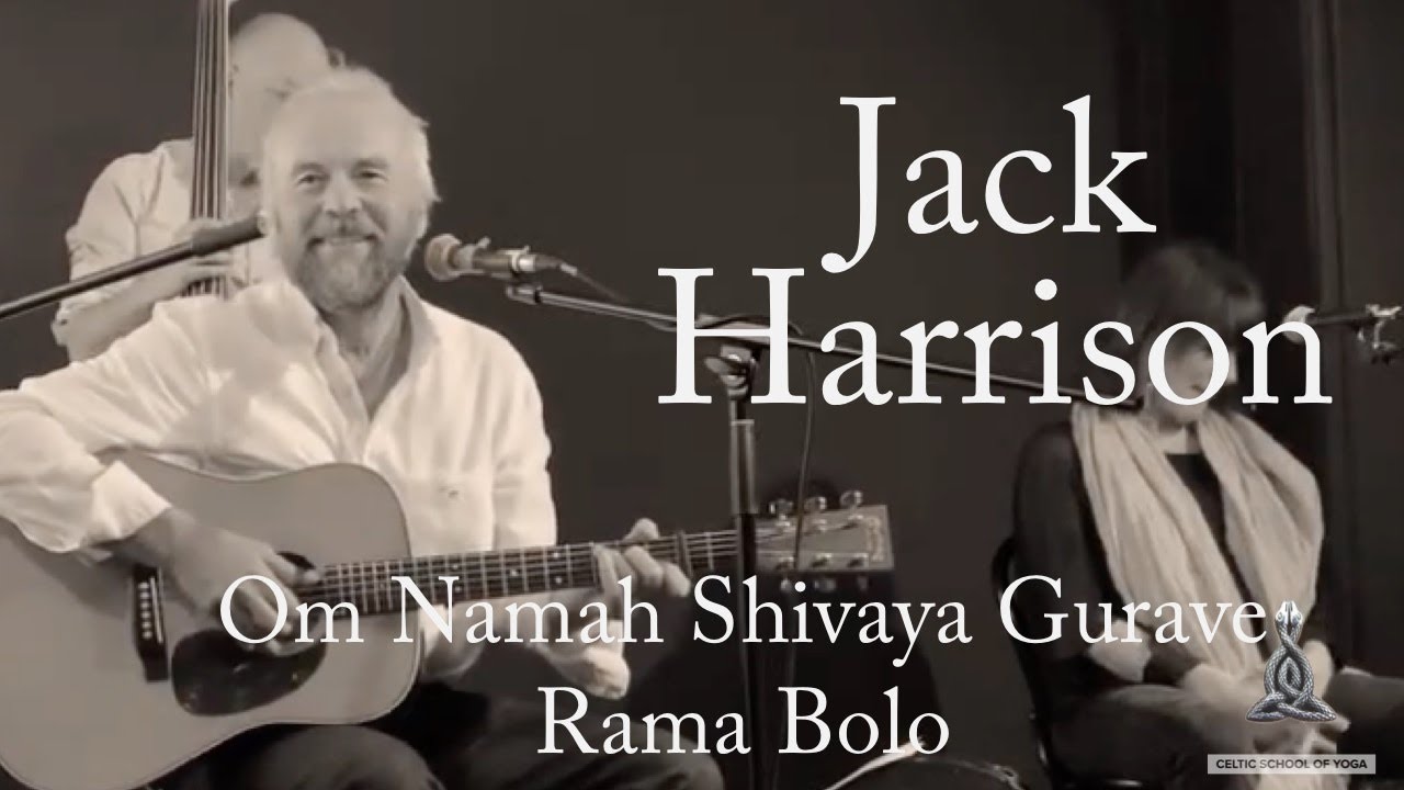 Om Namah Shivaya Gurave  - Anusara Invocation -  Rama Bolo with Jack Harrison Live in Dublin