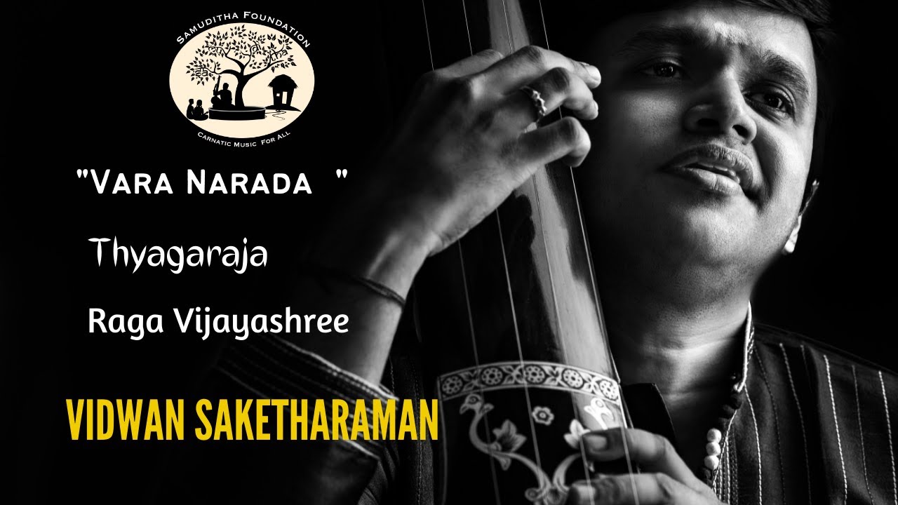 Vara Narada | Raga Vijayashree | Thyagaraja | Saketharaman