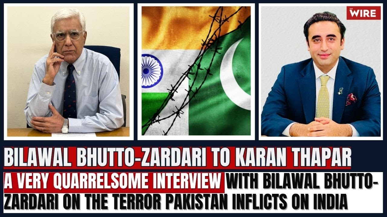 A Very Quarrelsome Interview With Bilawal Bhutto-Zardari on the Terror Pakistan Inflicts on India