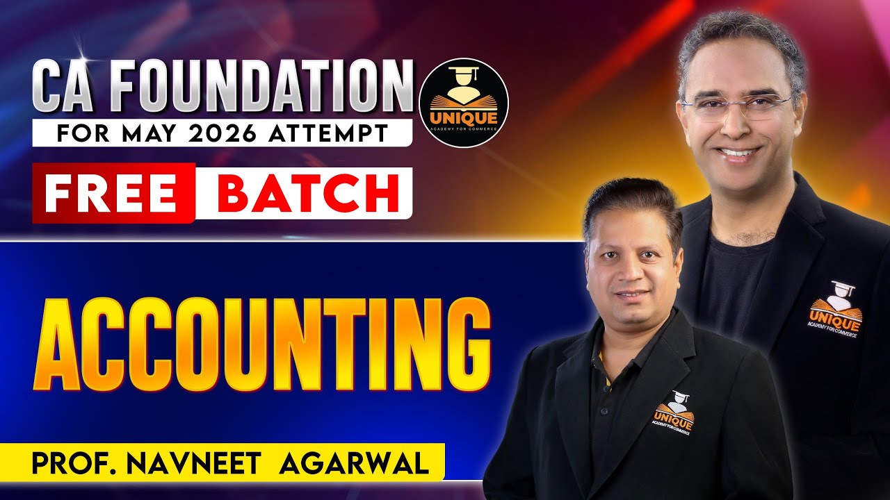 CA Foundation | Accounting | Ch 10 | Unit 1 | Intro to Partnership | Lec 1 | May 26