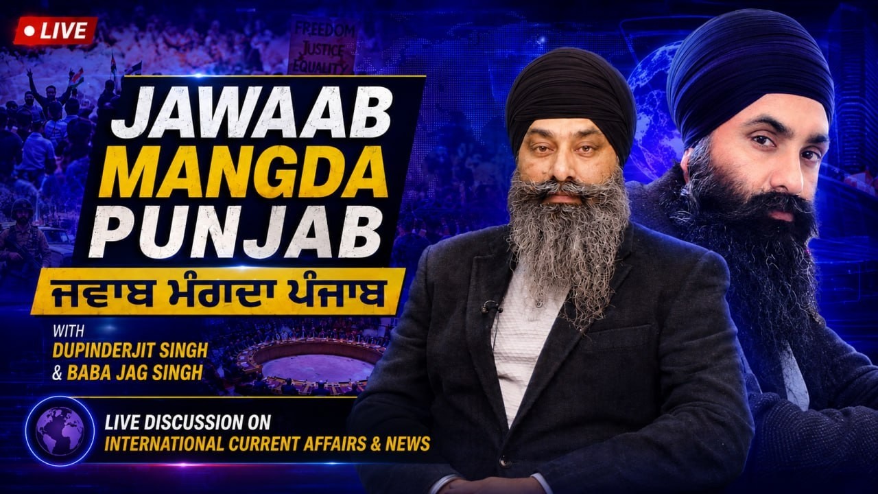 LIVE : 09-09-26 | PUNJAB DEMANDS ANSWERS with DUPINDERJIT SINGH (UK) & BABA JAG SINGH (USA)