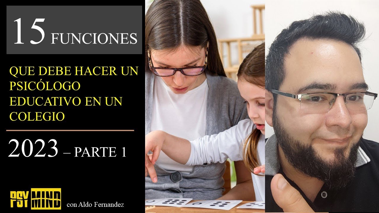15 FUNCIONES DE UN PSICOLOGO EDUCATIVO EN COLEGIO 2023 - Parte 1