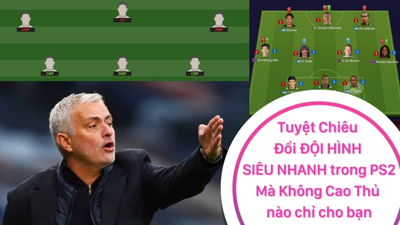 Tuyệt chiêu thay đổi đội hình trong PS2 mà Không Cao Thủ nào chỉ cho bạn!