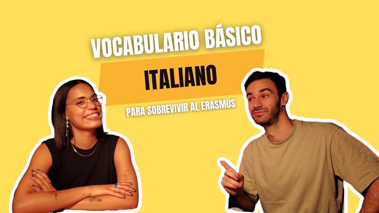 Vocabulario básico en Italiano para sobrevivir a tu ERASMUS en ITALIA 🇮🇹