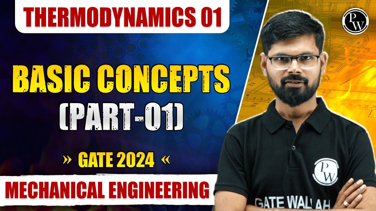 Thermodynamics 01 | Basic Concepts (Part -1) | ME | GATE 2024