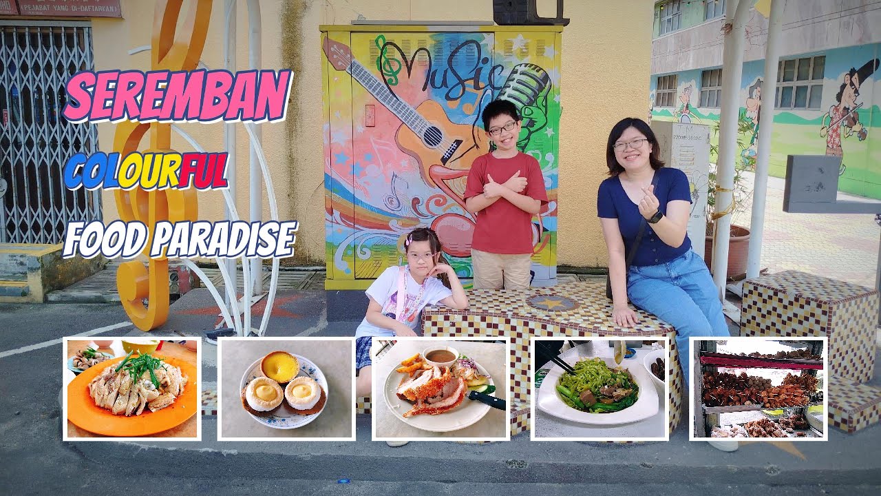 What We Eat in Seremban? Ultimate Food Paradise You Must Try!