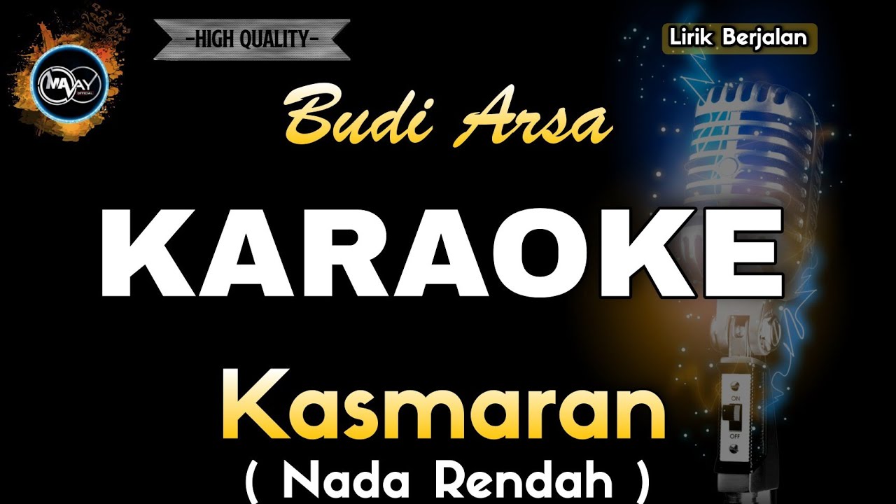 KASMARAN BUDI ARSA ( NADA RENDAH ) - KARAOKE