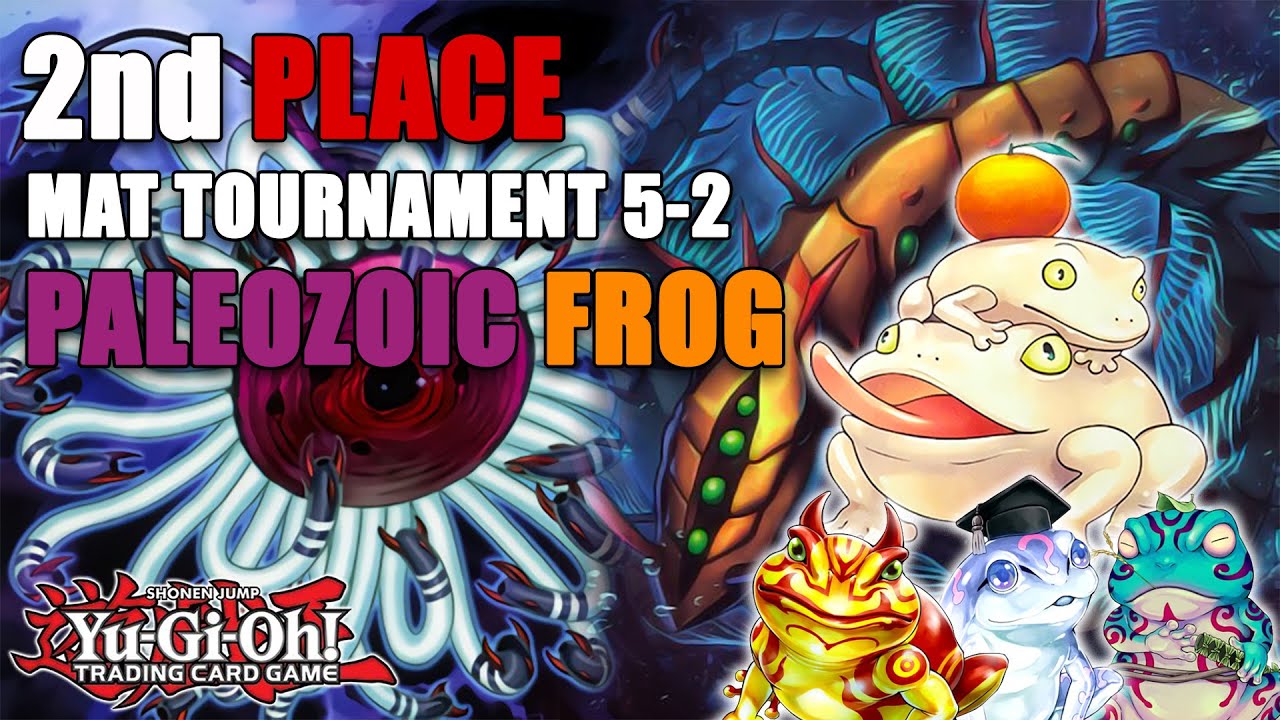 Yu-Gi-Oh! - 2nd Place 5-2: Paleozoic Frog Deck Profile July 2021!