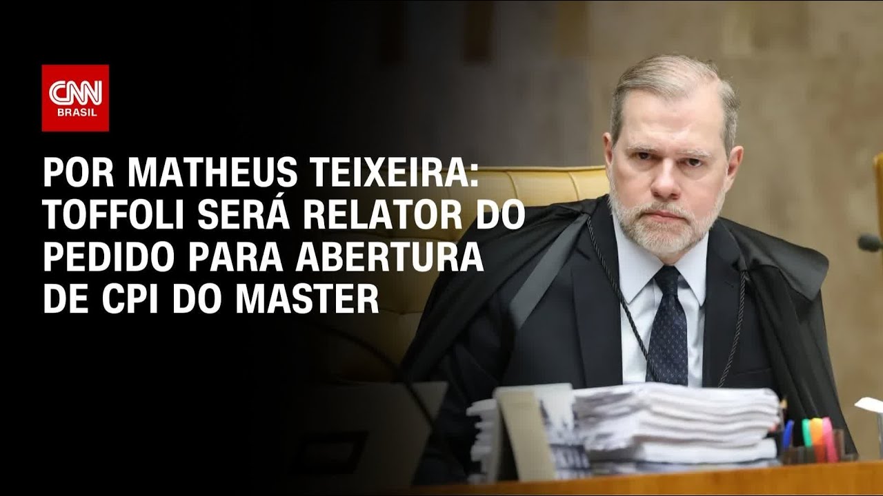 Toffoli será relator do pedido para abertura de CPI do Master | CNN 360º